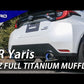 SARD Racing Ti-Z - FULL TITANIUM MUFFLER For GR Yaris