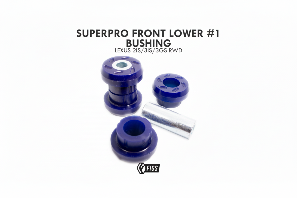 Super pro front lower bushing # 1